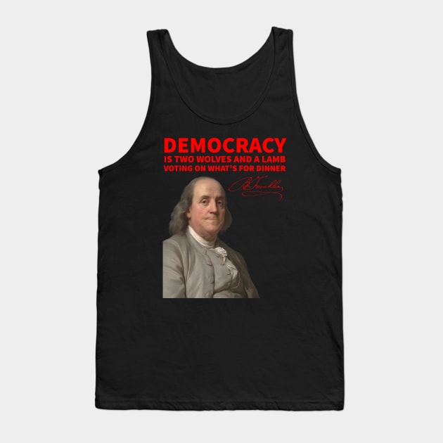 Benjamin Franklin on Democracy Tank Top by Retro Patriot